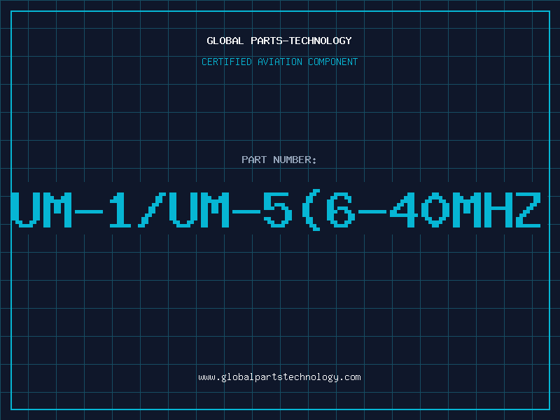 Aviation Part UM-1/UM-5(6-40MHz