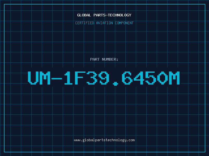 Aviation Part UM-1F39.6450M