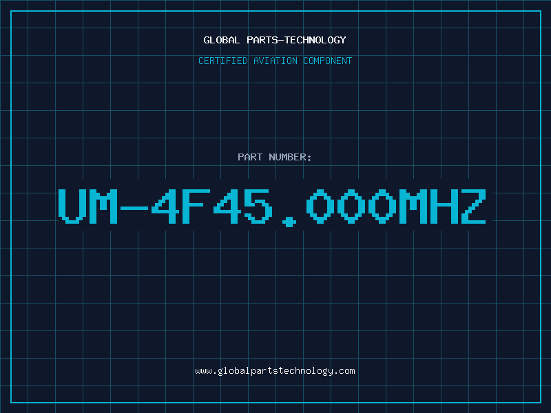 Aviation Part UM-4F45.000MHZ