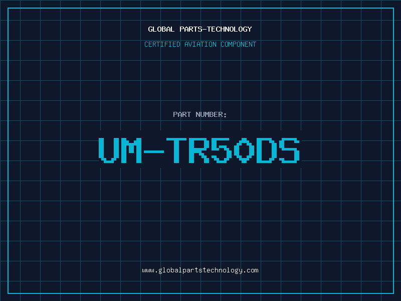 Aviation Part UM-TR50DS