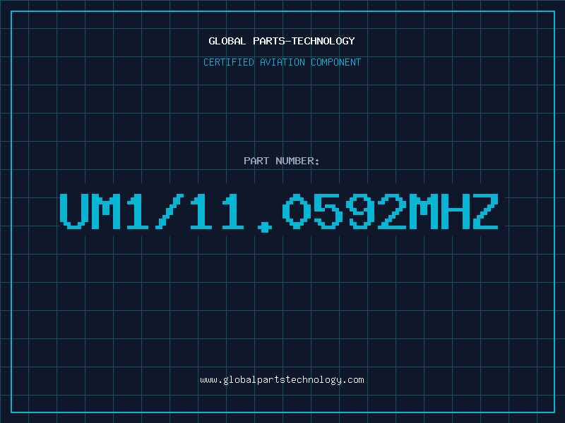 Aviation Part UM1/11.0592MHZ