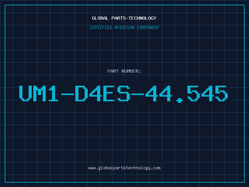 Aviation Part UM1-D4ES-44.545