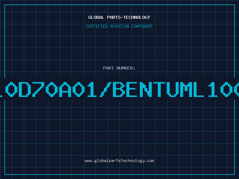 Aviation Part UM10D70A01/BENTUML10006