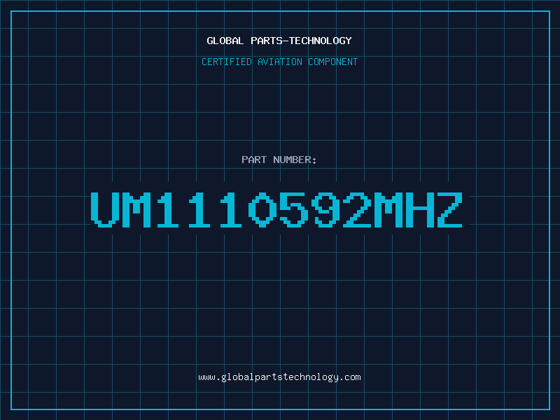 Aviation Part UM1110592MHZ