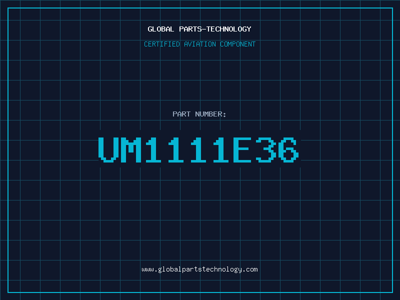 Aviation Part UM1111E36