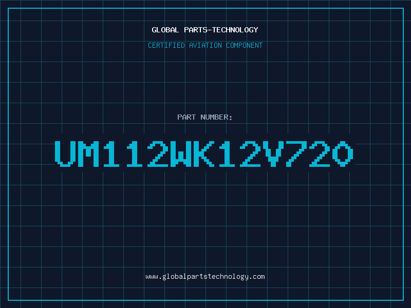 Aviation Part UM112WK12V720
