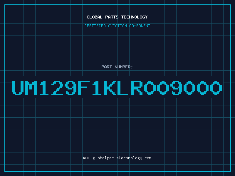 Aviation Part UM129F1KLR009000