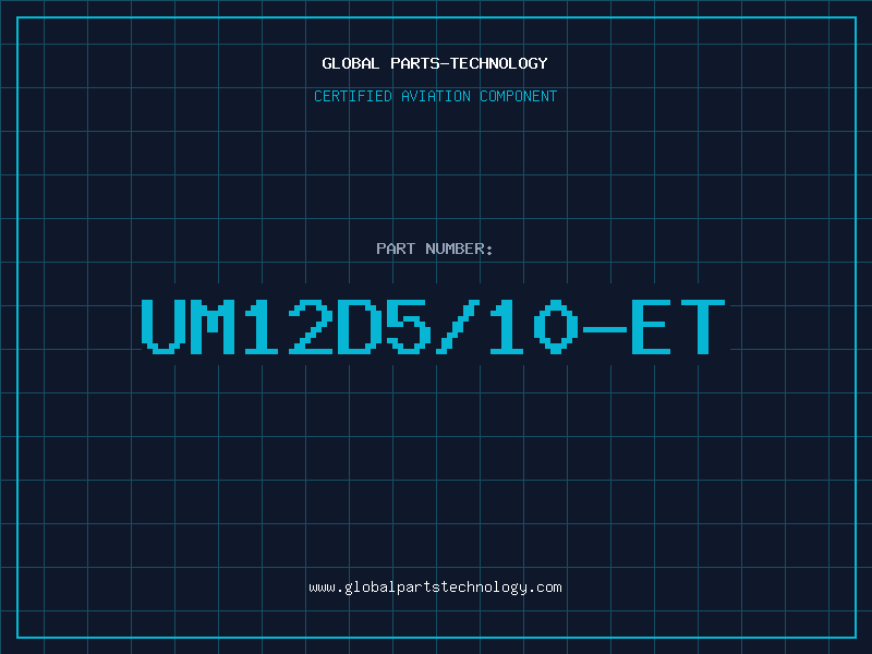 Aviation Part UM12D5/10-ET