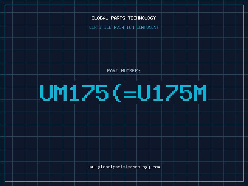 Aviation Part UM175(=U175M