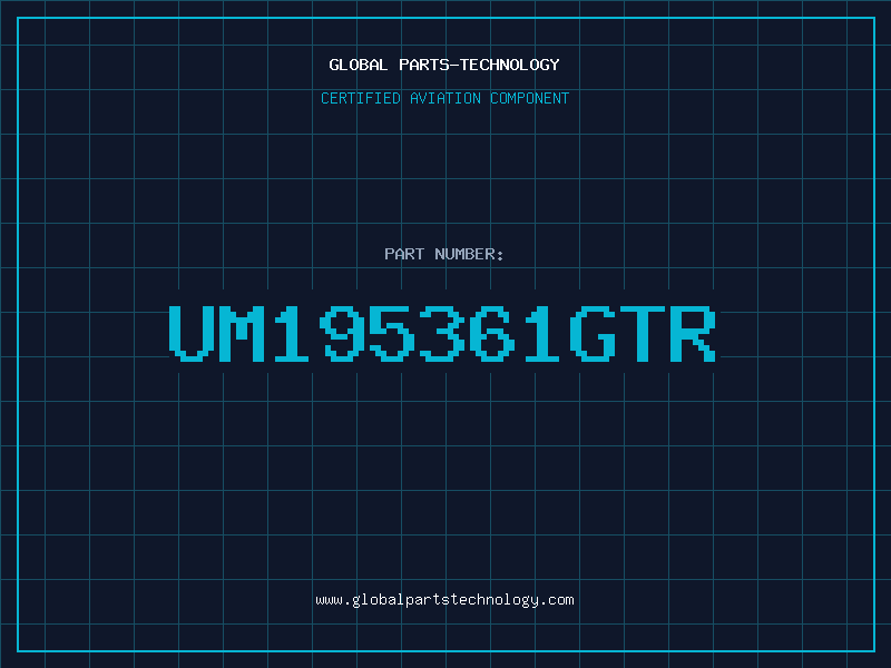 Aviation Part UM195361GTR