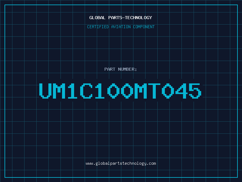 Aviation Part UM1C100MT045