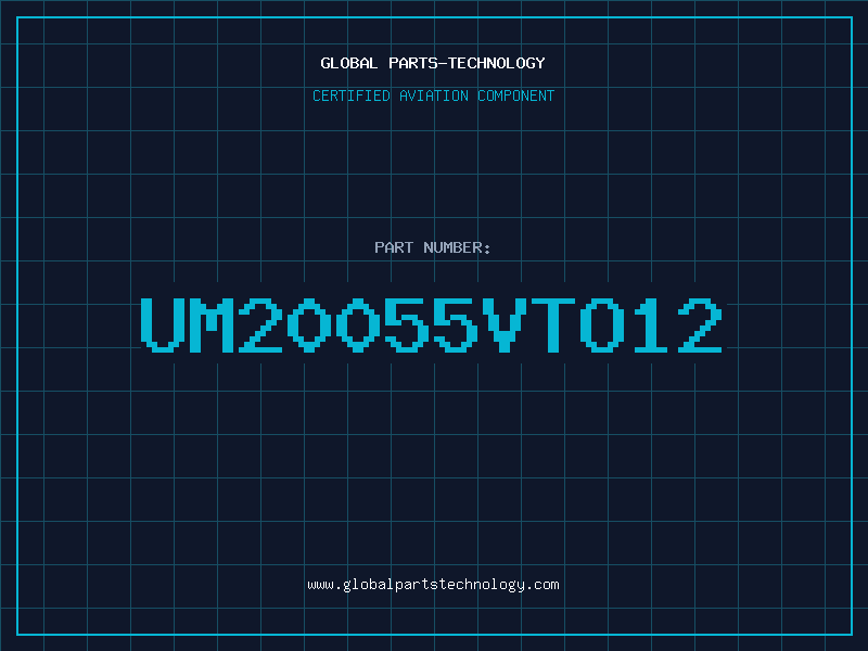 Aviation Part UM20055VTO12
