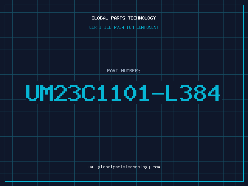 Aviation Part UM23C1101-L384