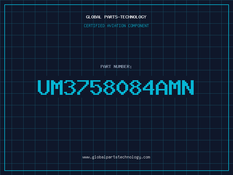 Aviation Part UM3758084AMN
