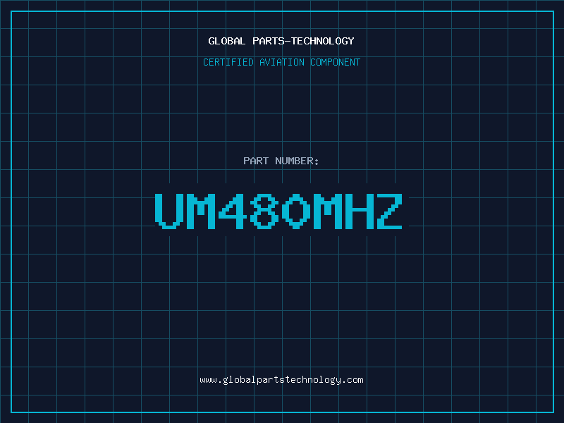 Aviation Part UM480MHZ