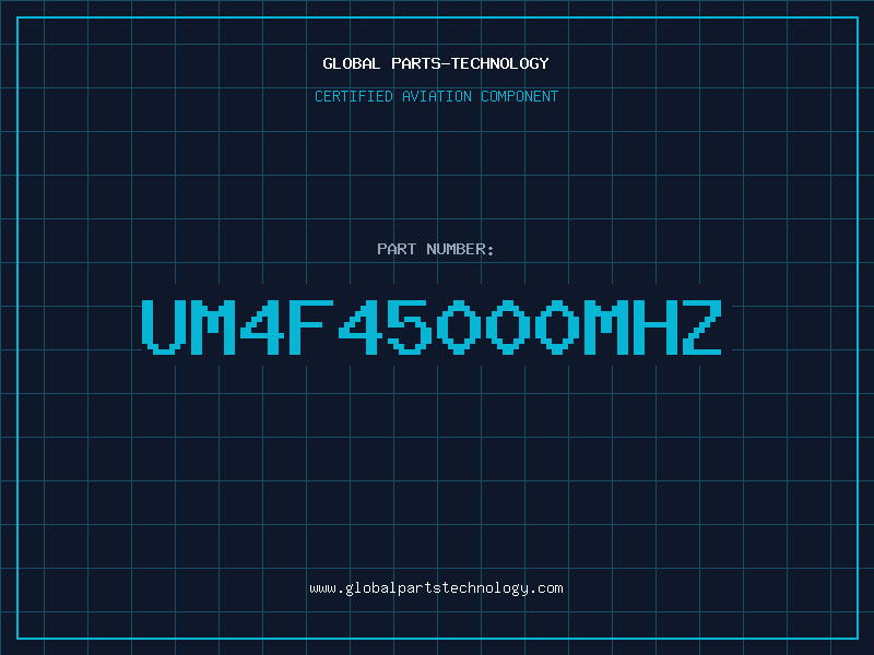 Aviation Part UM4F45000MHZ