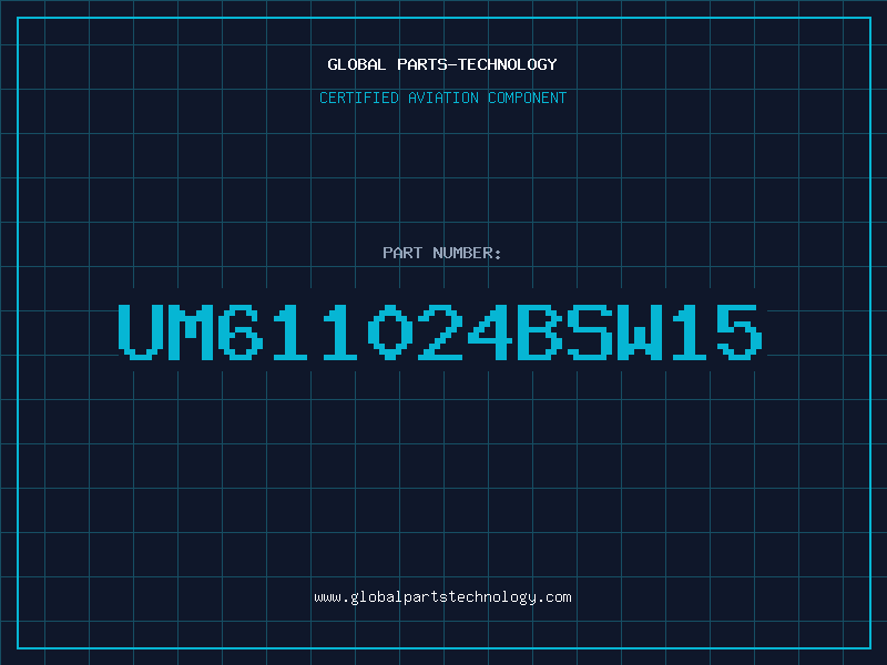 Aviation Part UM611024BSW15