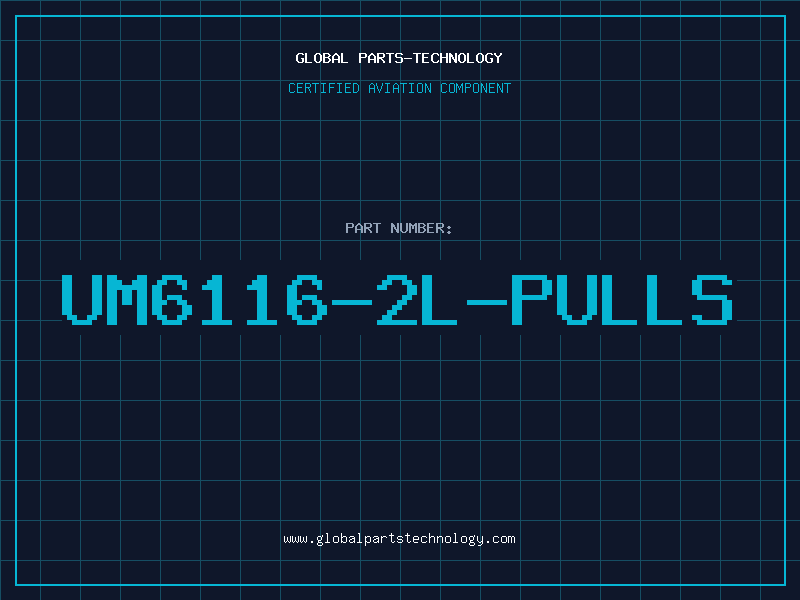 Aviation Part UM6116-2L-PULLS