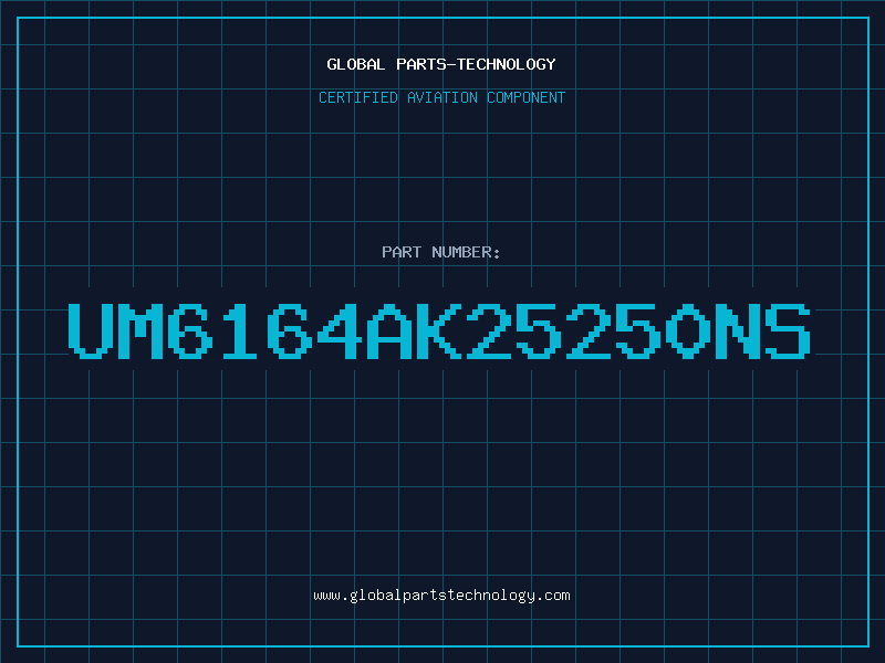 Aviation Part UM6164AK25250NS