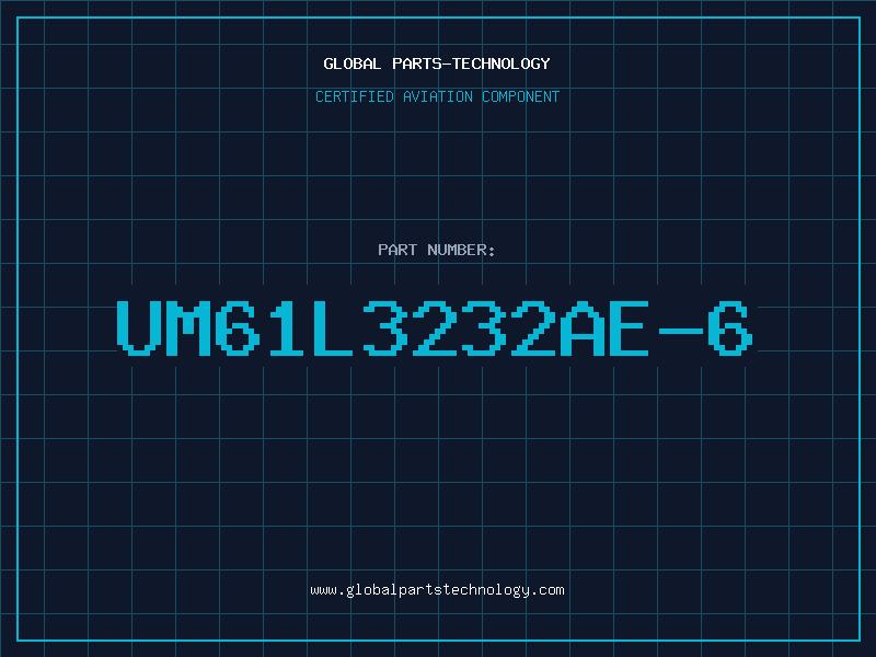 Aviation Part UM61L3232AE-6