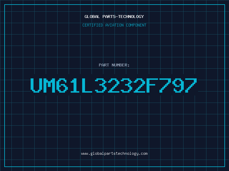 Aviation Part UM61L3232F797
