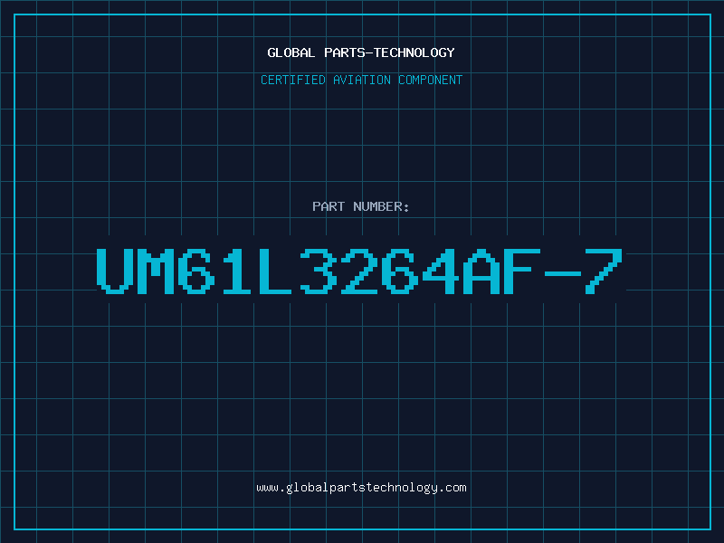 Aviation Part UM61L3264AF-7