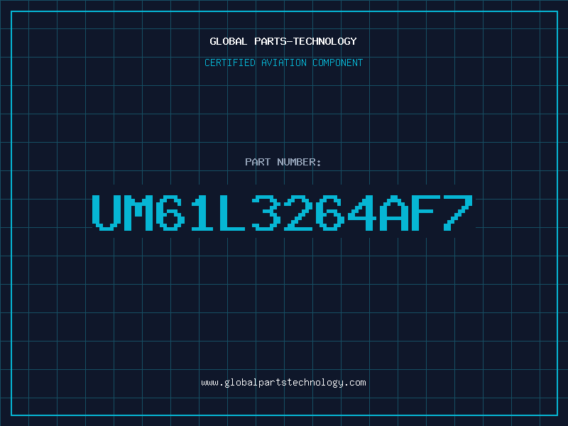 Aviation Part UM61L3264AF7