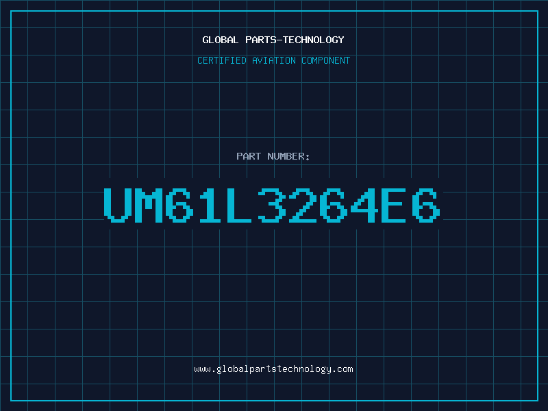 Aviation Part UM61L3264E6