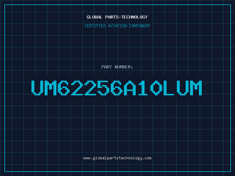 Aviation Part UM62256A10LUM