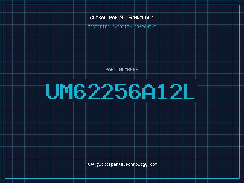 Aviation Part UM62256A12L