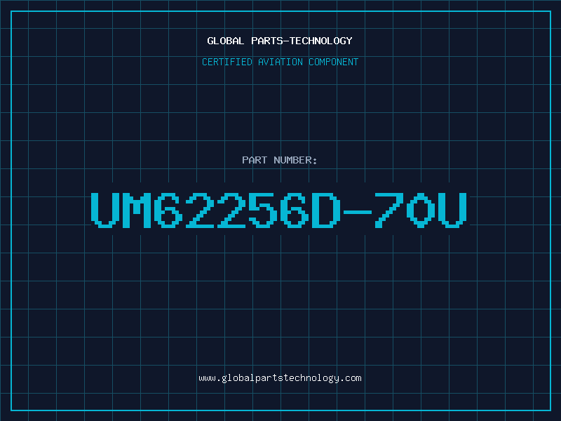 Aviation Part UM62256D-70U