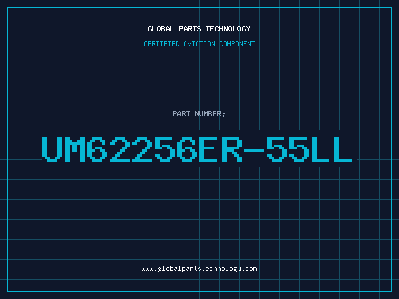 Aviation Part UM62256ER-55LL