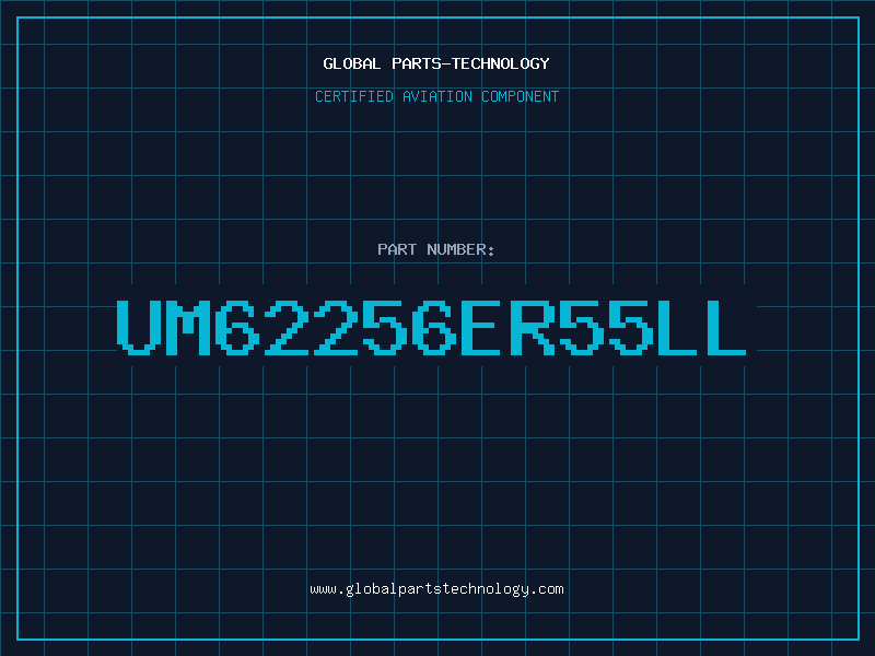 Aviation Part UM62256ER55LL