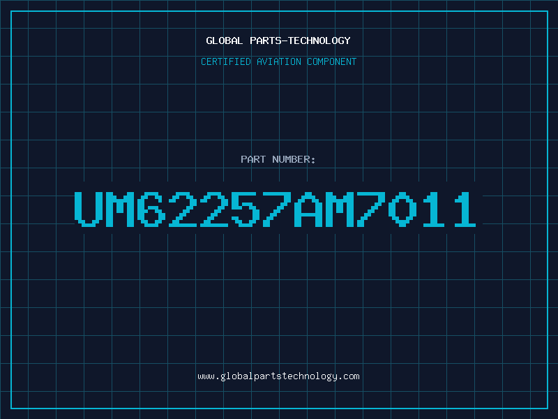 Aviation Part UM62257AM7011