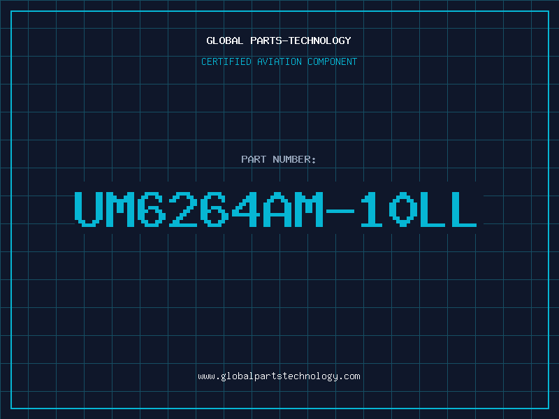 Aviation Part UM6264AM-10LL