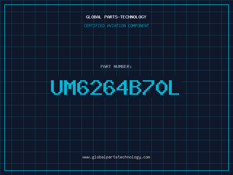 Aviation Part UM6264B70L