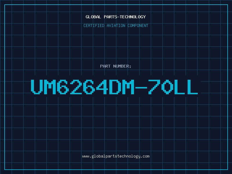 Aviation Part UM6264DM-70LL