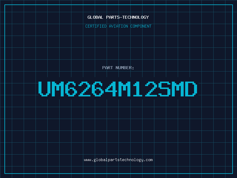 Aviation Part UM6264M12SMD