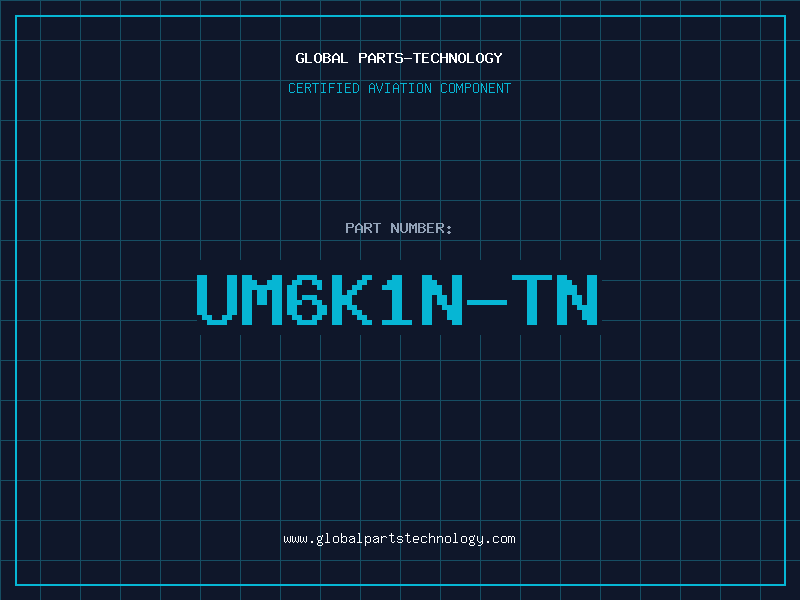 Aviation Part UM6K1N-TN