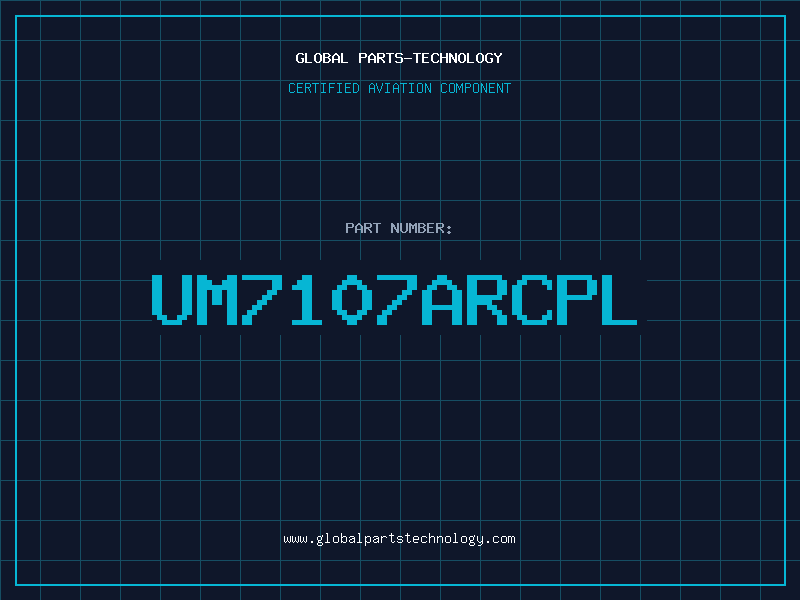 Aviation Part UM7107ARCPL