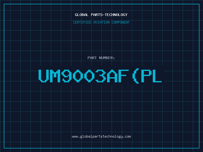 Aviation Part UM9003AF(PL