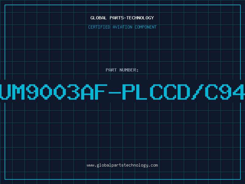 Aviation Part UM9003AF-PLCCD/C94