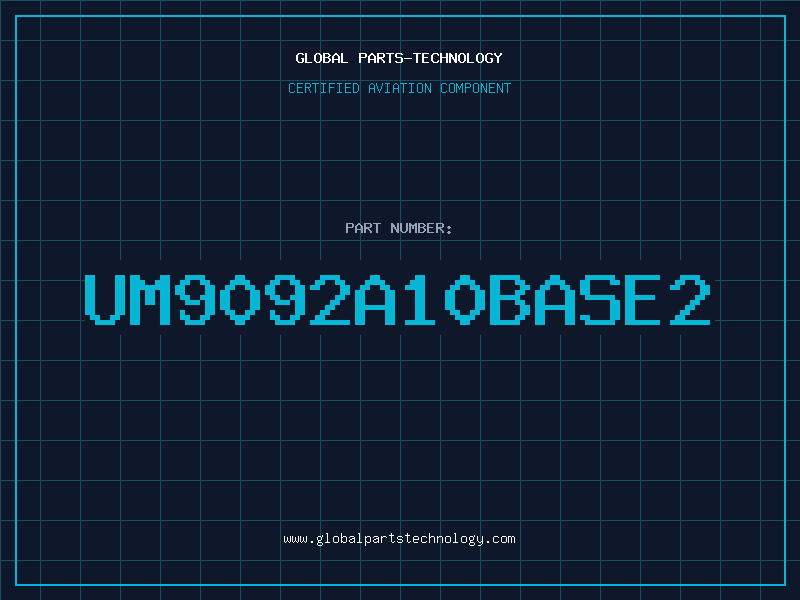 Aviation Part UM9092A10BASE2