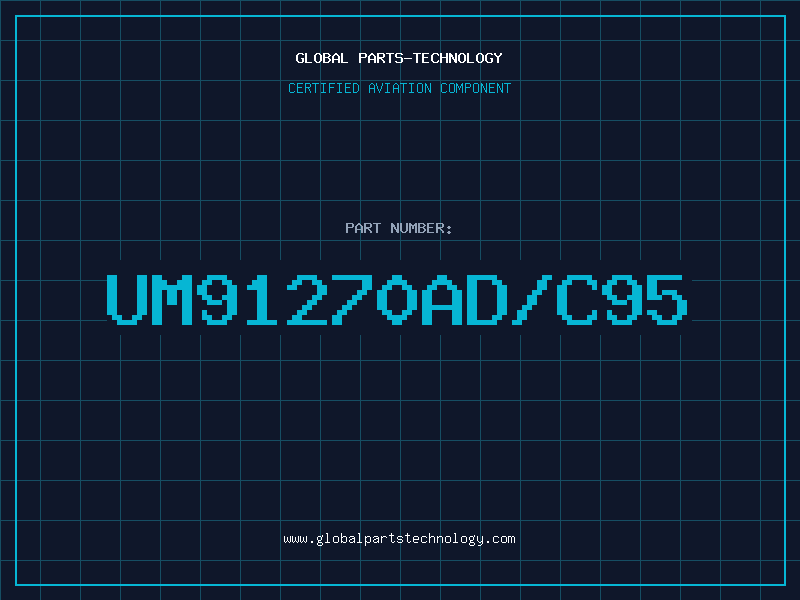 Aviation Part UM91270AD/C95
