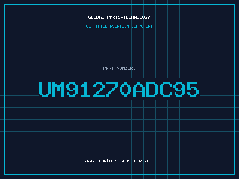Aviation Part UM91270ADC95