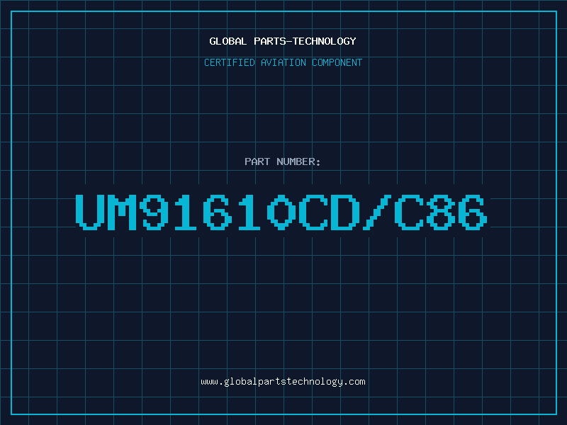 Aviation Part UM91610CD/C86