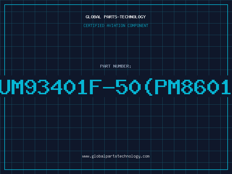 Aviation Part UM93401F-50(PM8601