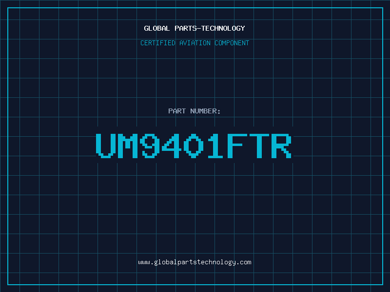 Aviation Part UM9401FTR