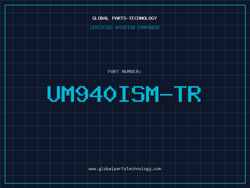 Aviation Part UM940ISM-TR