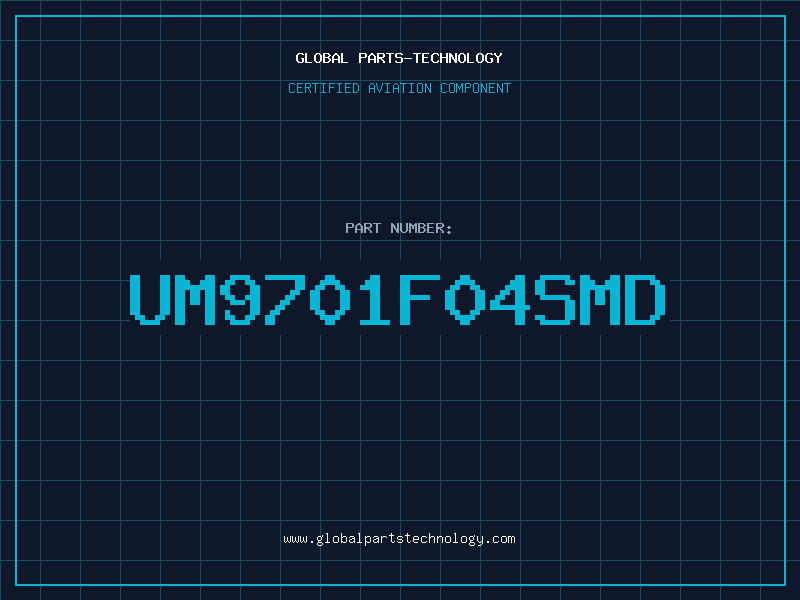 Aviation Part UM9701F04SMD